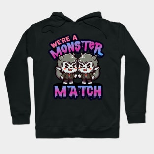 We’re a Monster Match Couples Shirt 2 Werewolves Variant Hoodie